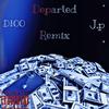 D100 - Departed (feat. JP Qpwxm) (Departed Remix)