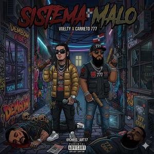 Sistema Malo (feat. Vuelty)