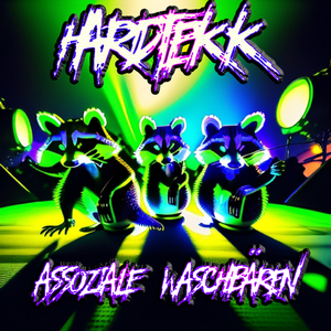 Asoziale Waschbären (Hardtekk Remix)