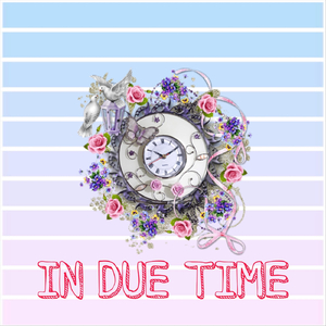 In Due Time