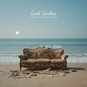 Good Goodbye