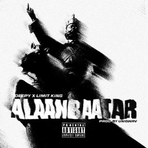 Alaanbaatar (feat. Limit King)