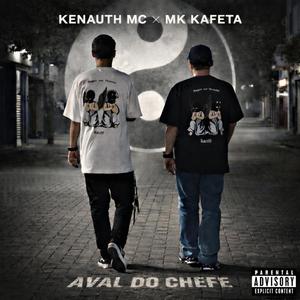 AVAL DO CHEFE (feat. Kenauth mc)