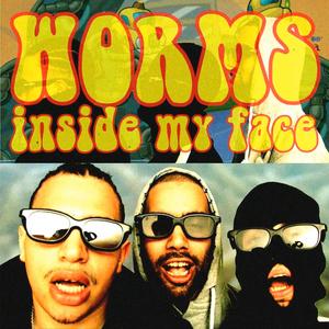Worms Inside My Face
