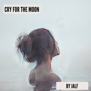 Cry for the Moon