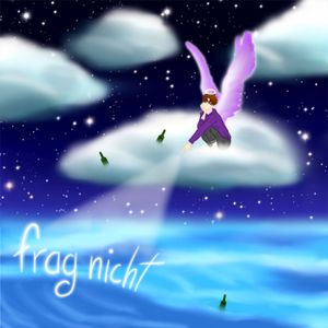Frag nicht