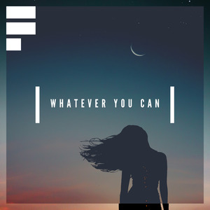 Whatever You Can