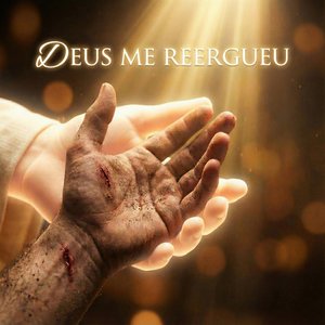 Deus Me Reergueu