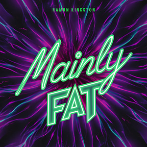Mainly Fat