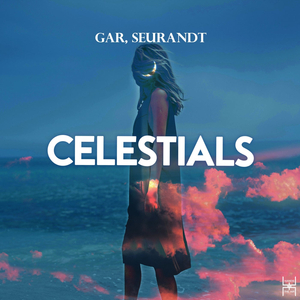 Celestials (Original Mix)
