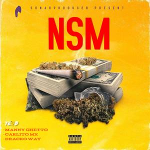 NSM (feat. Manny Ghetto, Zheys Cárter & Carlito MX)