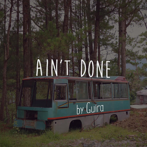 Ain't Done
