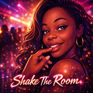 Shake The Room