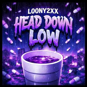 Head Down Low