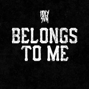 Belongs To Me