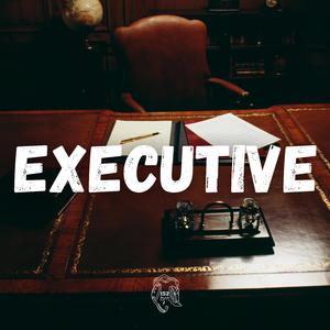 Executive (feat. Lou152)