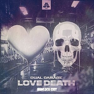 Love Death (Uptempo Edit)