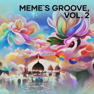 Meme`s Groove, Vol. 2