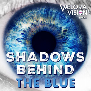 Shadows Behind the Blue (Lukas)