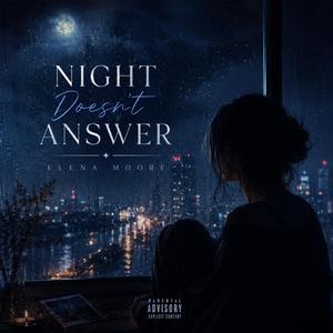 Night Doesn't Answer