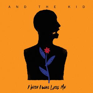 I Wish I Was Less Me