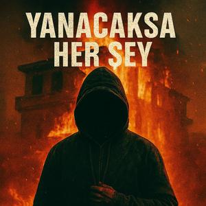 Yanacaksa Her Şey