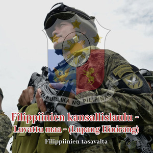 Filippiinien kansallislaulu - Luvattu maa - (Lupang Hinirang)