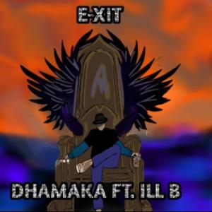 DHAMAKA (feat. iLL B)