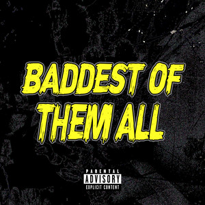 Baddest Of Them All - 02.10