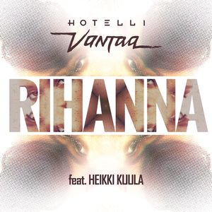Rihanna (feat. Heikki Kuula)