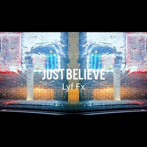Just Believe