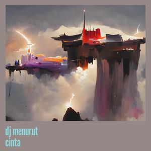 Dj Menurut Cinta