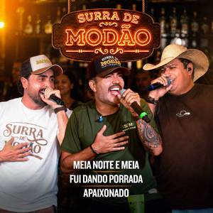 Meia Noite e Meia / Fui Dando Porrada / Apaixonado (Ao Vivo)
