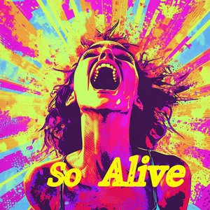 So Alive