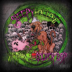 Sleepy Hollow (feat. Golden Bsp)