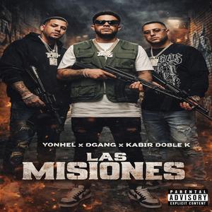 Las Misiones YONHEL (feat. DGANG & KABIR DOBLE K)