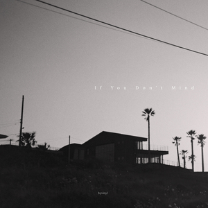 If You Don’t Mind
