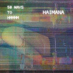 50 Ways to Hmmm