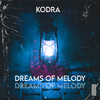 Kodra - Dreams Of Melody