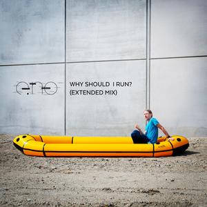 Why Should I Run (Extended Mix) (Extended Mix)