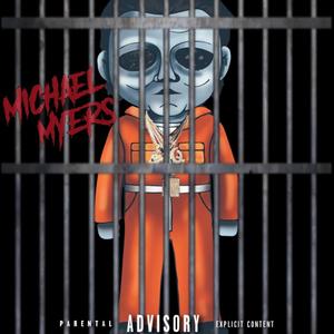 MICHEAL MYERS (feat. MBM BALLER)