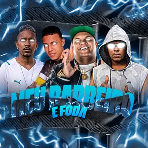Meu Barbeiro É Foda (feat. Mc Delux)