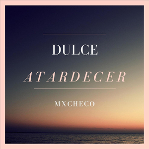 Dulce Atardecer