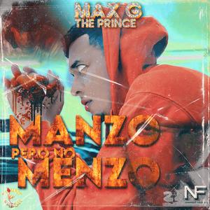 Manzo Pero No Menzo (feat. Max G The Prince)