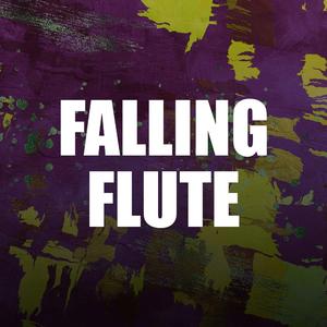 Falling Flute