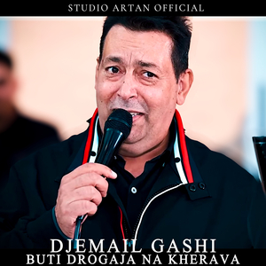 Djemail Gashi (Buti Drogaja Na Kherava)
