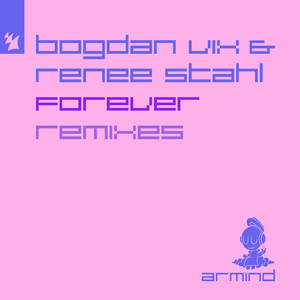 Forever (Bogdan Vix & Claudiu Adam Remix)
