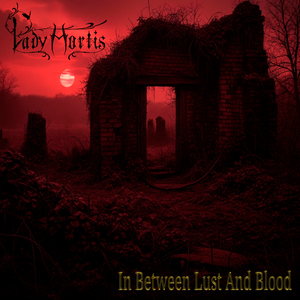 In Between Lust And Blood