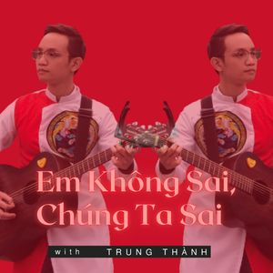Em Không Sai, Chúng Ta Sai (Acoustic)