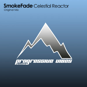 Celestial Reactor (Original Mix)